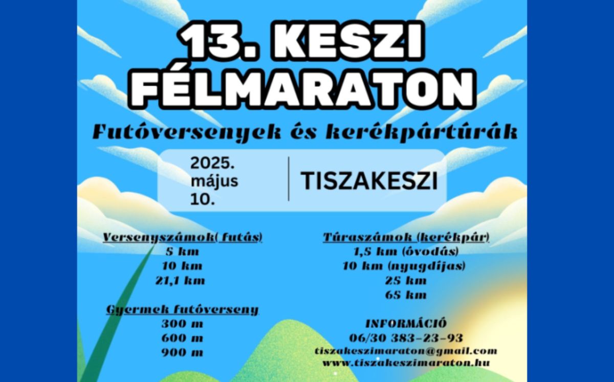 Közeleg az újabb Keszi Félmaraton: 2025.05.10 szombat